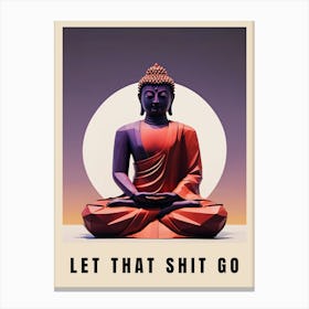 Let That Shit Go Buddha Low Poly (11) Canvas Print
