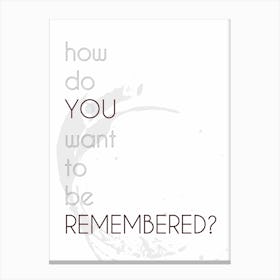 remembered Canvas Print
