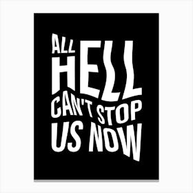 Rage Against All Hell Canvas Print