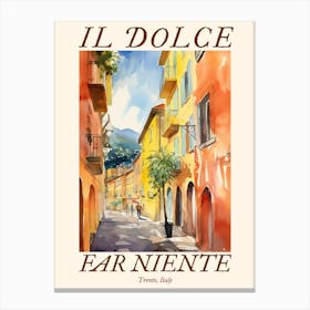 Il Dolce Far Niente Trento, Italy Watercolour Streets 4 Poster Canvas Print
