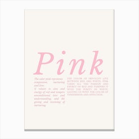 Pink Pink Canvas Print