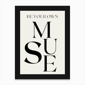 BE YOUR OWN MUSE BLACK Canvas Print