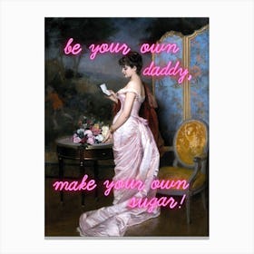 Be your own daddy make your own sugar vintage altered art Canvas Print