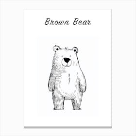 B&W Brown Bear Poster Canvas Print