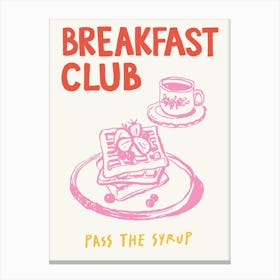 Breakfast Club Canvas Print