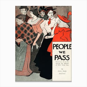 People We Pass (1896), Edward Penfield Canvas Print