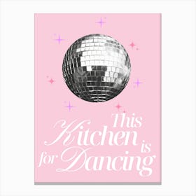 This Kitchen is For Dancing | Trendy Aesthetic Disco Ball Kitchen Canvas Print