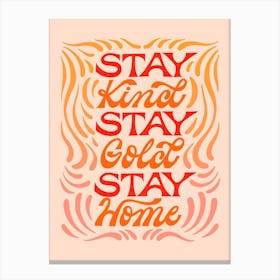 Stay Home Canvas Print