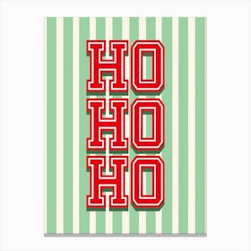 Ho Ho Ho Red and Green Stripes Xmas Canvas Print