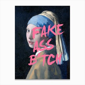 Fake Ass Bitch Canvas Print