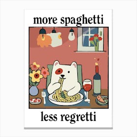 More Spaghetti Less Regretti White Dog Print Retro Diner Poster Cartoon Dining Pasta Posters, Italian Kitchen Canvas Print