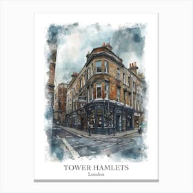 Tower Hamlets London Borough   Street Watercolour 3 Poster Canvas Print