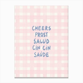 Cheers Prost Salud modern capitalized hand-lettering gingham in pink and blue Canvas Print