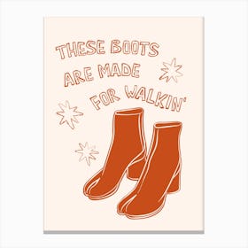 These Boots Are Made For Walkin' in Orange and Cream Canvas Print
