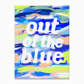 Out Of The Blue Canvas Print