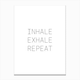 Inhale Exhale Canvas Print