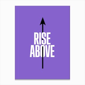 Rise Above Canvas Print