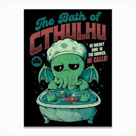 The Bath of Cthulhu - Funny Horror Monster Gift Canvas Print