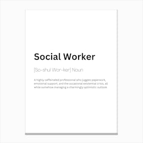 Social Worker Definition Meaning Canvas Print