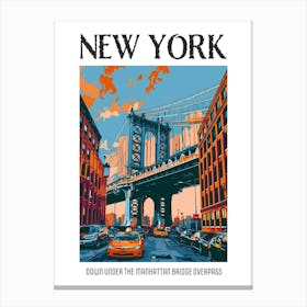 Dumbo Down Under The Manhattan Bridge Overpass Colourful Silkscreen Illustration 3 Poster Canvas Print