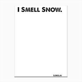 Gilmore Girls, Lorelai, I Smell Snow, Quote, Wall Print, Canvas Print