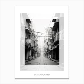 Poster Of Shanghai, China, Black And White Old Photo 4 Canvas Print