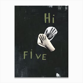 Hi Five Canvas Print