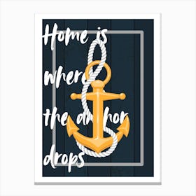 Home Is Where Sailing Sign Canvas Print