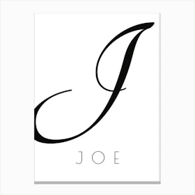 Joe Typography Name Initial Word Canvas Print