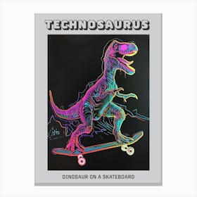 Neon Dinosaur Line Illustration On A Skateboard 1 Poster Canvas Print