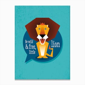 Be Wild Lion Canvas Print