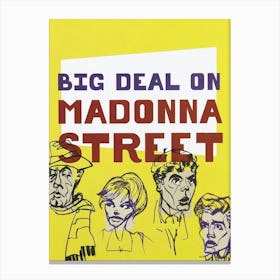 Big Deal On Madonna Street (1958) Canvas Print