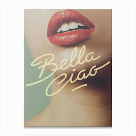 Bella Ciao Canvas Print