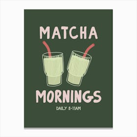 Matcha Mornings Canvas Print