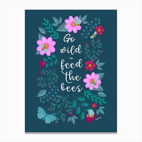 Feed The Bees Eco Quote With Flowers Canvas Print