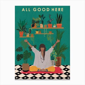 All Good Here 1 Canvas Print
