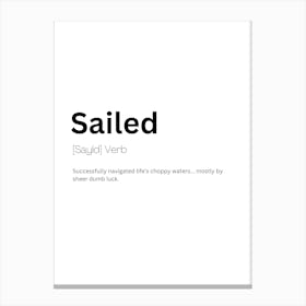 Sailed Definition Meaning Canvas Print