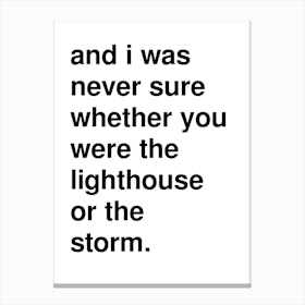 The Storm Life Quote Statement In White Canvas Print