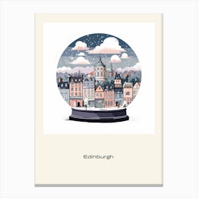 Edinburgh Scotland 1 Snowglobe Poster Canvas Print