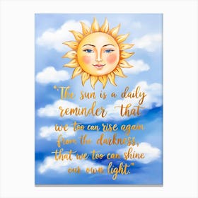 Sun Is A Daily Reminder Quote Canvas Print