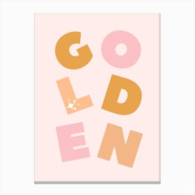 YOU’RE SO GOLDEN Canvas Print