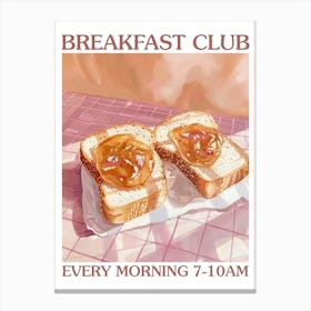 Breakfast Club Peanut Butter And Jelly 1 Canvas Print