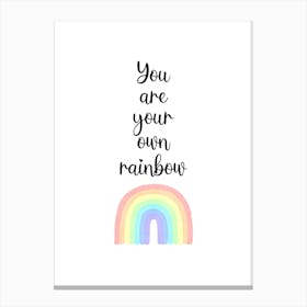 You Are Your Own Rainbow | Self-Love Self-Belief Quote | Inspirational Motivational Affirmation | Positive Reminder | Minimalist Typography Canvas Print