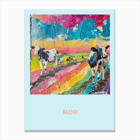 Moo Cow Rainbow Poster 1 Canvas Print
