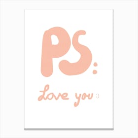 Ps. Love you Typografie, pastell Schriftart, süße Liebeserklärung Canvas Print