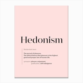 Hedonism. Dictionary Definition of Word Art Print Canvas Print
