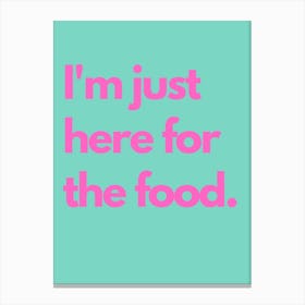 Here For Food Pink Teal Kitchen Typography Canvas Print