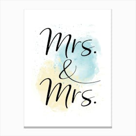 Mrs. & Mrs. Canvas Print