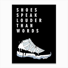 Shoes Speak Louder Than Words Canvas Print