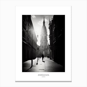 Poster Of Zaragoza, Spain, Black And White Analogue Photography 1 Canvas Print